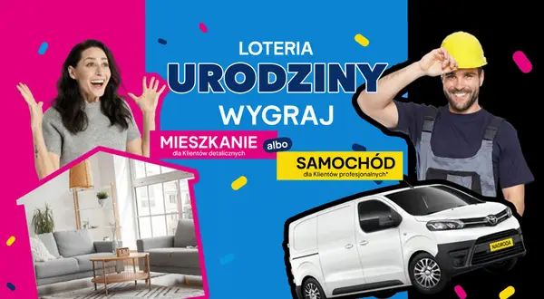 Loteria urodzinowa Castorama: wygraj mieszkanie lub samochód! Weź udział w konkursie i zgarnij nagrodę.